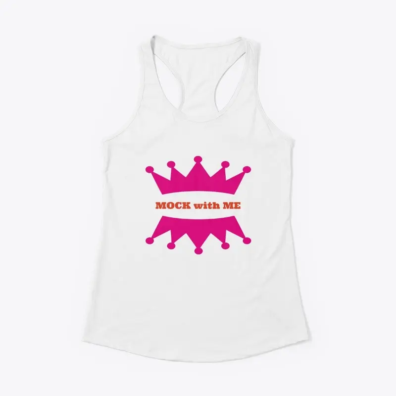 "Mock with Me" Racerback Tank